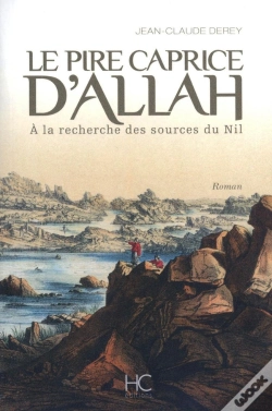 Capa do artigo Le Pire Caprice D'Allah ; À La Recherche Des Sources Du Nil