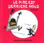Le Pire Est Derrière Nous - Preview
