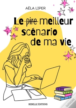 Capa do artigo Le (Pire) Meilleur Scénario De Ma Vie