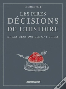 Capa do artigo Le Pires Decisions De L'Histoire