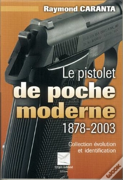 Capa do artigo Le Pistolet De Poche Moderne ; 1878-2003