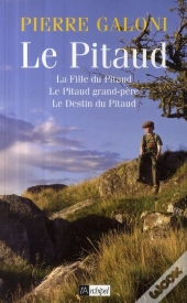 Le Pitaud ; La Fille Du Pitaud ; Le Pitaud Grand-Père ; Le Destin Du Pitaud