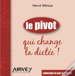 Capa do artigo Le Pivot Qui Change La Dictée !