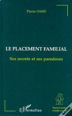 Capa do artigo Le Placement Familial, Ses Secrets Et Ses Paradoxes
