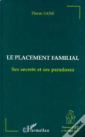 Capa do artigo Le Placement Familial, Ses Secrets Et Ses Paradoxes