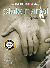 Le Plaisir Anal Pour Lui