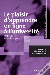 Le Plaisir D'Apprendre En Ligne À L'Université : Implication Et Pédagogie