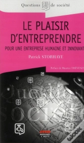 Le Plaisir D'Entreprendre - Pour Une Entreprise Humaine Et Innovante.