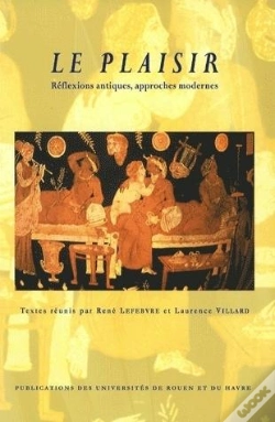 Capa do artigo Le Plaisir ; Réflexions Antiques, Approches Modernes