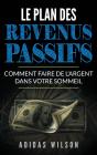 Le Plan Des Revenus Passifs - Preview