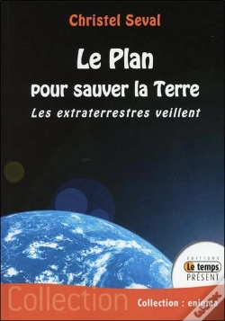 Capa do artigo Le Plan Pour Sauver La Terre ; Les Extraterrestres Veillent