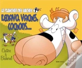 Le Plancher Des Vaches Tome 1 ; Kenavo, Vaches, Cochons...