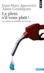 Le Plein S'Il Vous Plaît ! La Solution Au Problème De L'Énergie - Preview