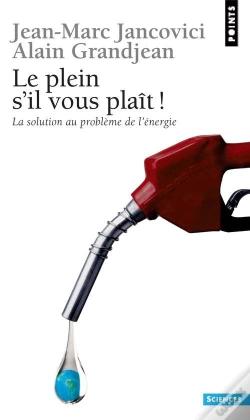 Capa do artigo Le Plein S'Il Vous Plaît ! La Solution Au Problème De L'Énergie