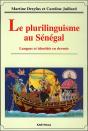 Le Plurilinguisme Au Sénégal : Langues Et Identités En Devenir - Preview