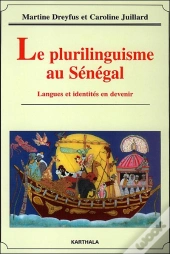 Le Plurilinguisme Au Sénégal : Langues Et Identités En Devenir