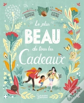 Le Plus Beau De Tous Les Cadeaux