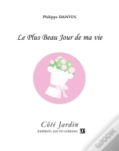 Le Plus Beau Jour De Ma Vie