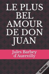 Le Plus Bel Amour De Don Juan
