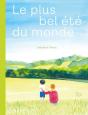Le Plus Bel Été Du Monde - Preview