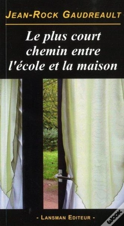 Capa do artigo Le Plus Court Chemin Entre L'Ecole Et La Maison
