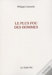 Capa do artigo Le Plus Fou Des Hommes