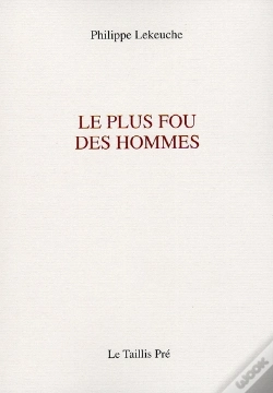 Capa do artigo Le Plus Fou Des Hommes