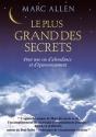 Le Plus Grand Des Secrets ; Pour Une Vie D'Abondance Et D'Épanouissement - Preview
