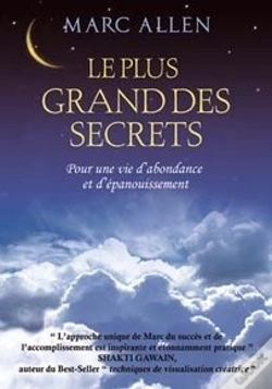 Capa do artigo Le Plus Grand Des Secrets ; Pour Une Vie D'Abondance Et D'Épanouissement