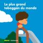 Le Plus Grand Toboggan Du Monde - Preview