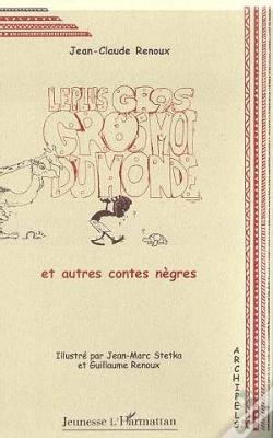 Capa do artigo Le Plus Gros Gros Moi Du Monde Et Autres Contes Negres