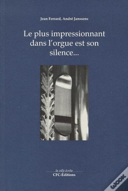 Capa do artigo Le Plus Impressionnant Dans L'Orgue Est Son Silence...