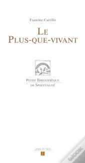 Le Plus-Que-Vivant