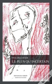 Le Plus Qu'Incertain
