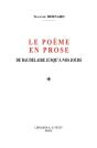 Le Poème En Prose : De Baudelaire Jusqu'À Nos Jours - Preview