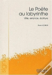 Le Poete Au Labyrinthe