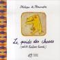 Le Poids Des Choses, Petite Histoire Lourde - Preview