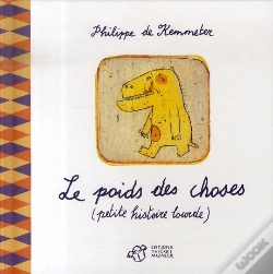 Capa do artigo Le Poids Des Choses, Petite Histoire Lourde