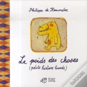 Capa do artigo Le Poids Des Choses, Petite Histoire Lourde