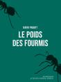 Le Poids Des Fourmis - Preview