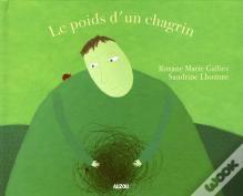 Le Poids D'Un Chagrin