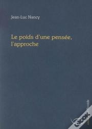 Le Poids D'Une Pensée, L'Approche