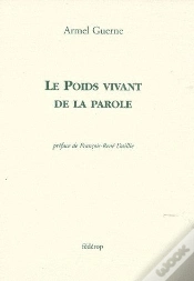 Capa do artigo Le Poids Vivant De La Parole ; Au Bout Du Temps ; Poèmes Inédits