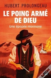 Capa do artigo Le Poing Armé De Dieu : Une Épopée Mormone