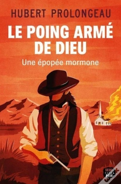 Capa do artigo Le Poing Armé De Dieu : Une Épopée Mormone