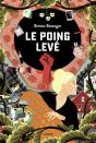 Le Poing Leve - Preview