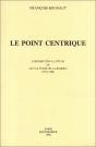 Le Point Centrique : Contribution À L'Étude De Guy Le Fèvre De La Boderie (1541-1598) - Preview