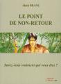 Le Point De Non-Retour ; Savez-Vous Vraiment Qui Vous Êtes ? - Preview