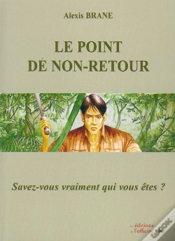Capa do artigo Le Point De Non-Retour ; Savez-Vous Vraiment Qui Vous Êtes ?