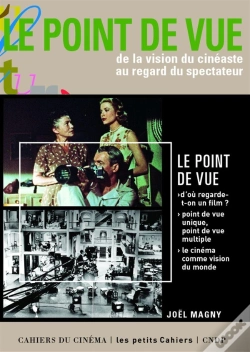 Capa do artigo Le Point De Vue ; De La Vision Du Cinéaste Au Regard Du Spectateur